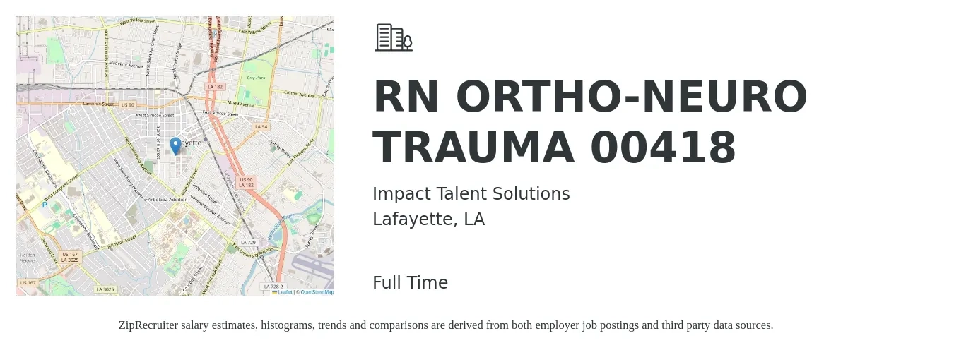 Impact Talent Solutions job posting for a RN ORTHO-NEURO TRAUMA 00418 in Lafayette, LA with a salary of $1,610 to $2,500 Weekly with a map of Lafayette location.