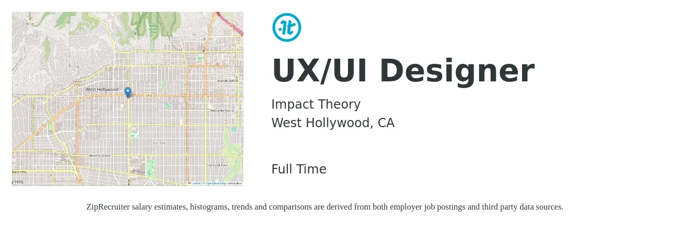 Impact Theory job posting for a UX/UI Designer in West Hollywood, CA with a salary of $90,000 to $120,000 Yearly with a map of West Hollywood location.