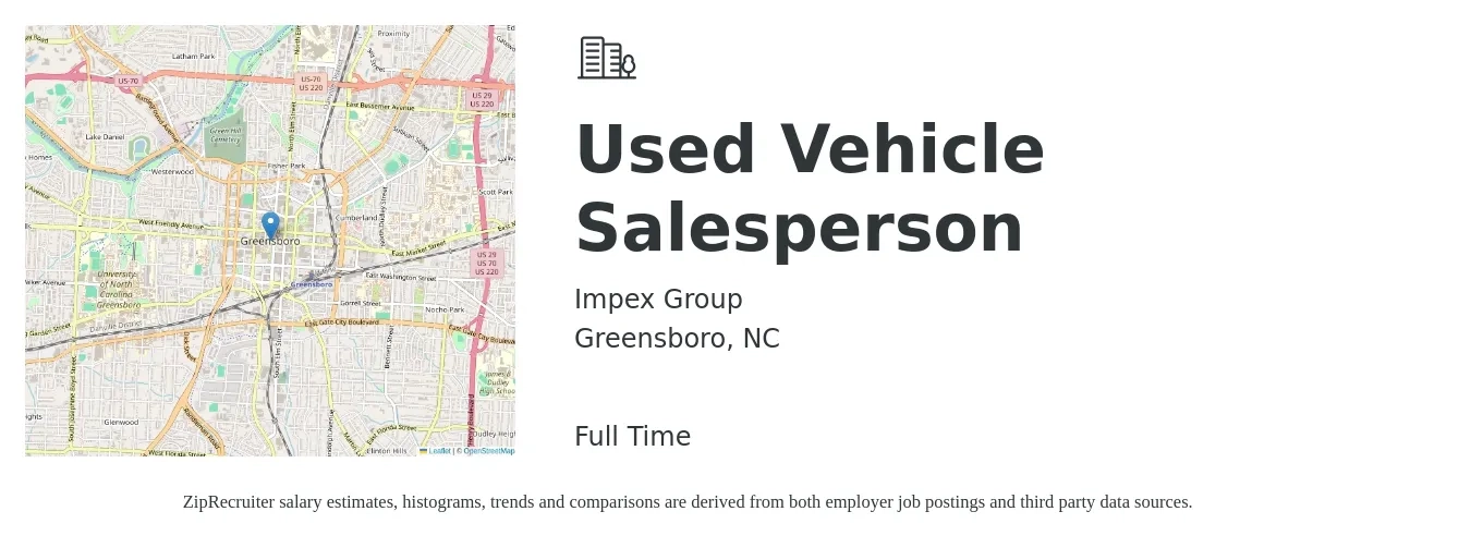Impex Group job posting for a Used Vehicle Salesperson in Greensboro, NC with a salary of $32,900 to $65,400 Yearly with a map of Greensboro location.
