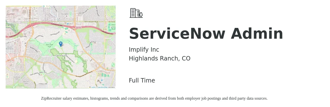 Implify Inc job posting for a ServiceNow Admin in Highlands Ranch, CO with a salary of $50 to $71 Hourly with a map of Highlands Ranch location.