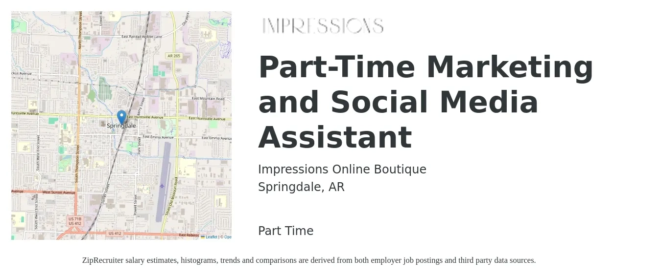 Impressions Online Boutique job posting for a Part-Time Marketing and Social Media Assistant in Springdale, AR with a salary of $17 to $26 Hourly with a map of Springdale location.