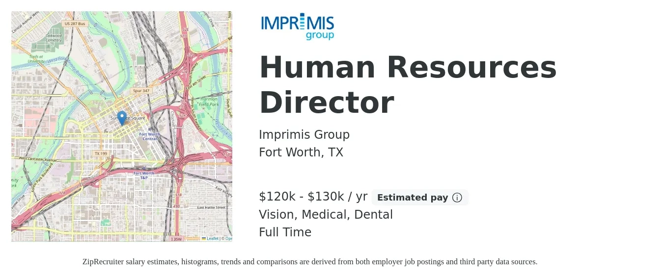 Imprimis Group job posting for a Human Resources Director in Fort Worth, TX with a salary of $120,000 to $130,000 Yearly and benefits including life_insurance, medical, retirement, vision, and dental with a map of Fort Worth location.