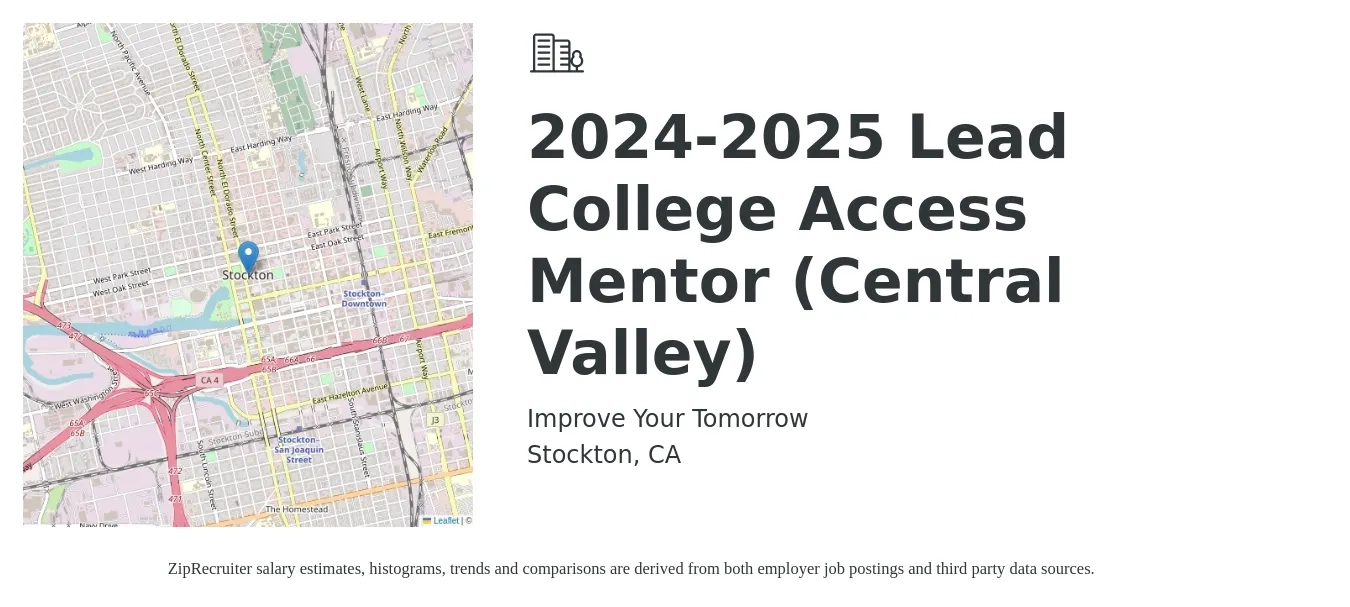 Improve Your Tomorrow job posting for a 2024-2025 Lead College Access Mentor (Central Valley) in Stockton, CA with a salary of $1,250 Weekly with a map of Stockton location.