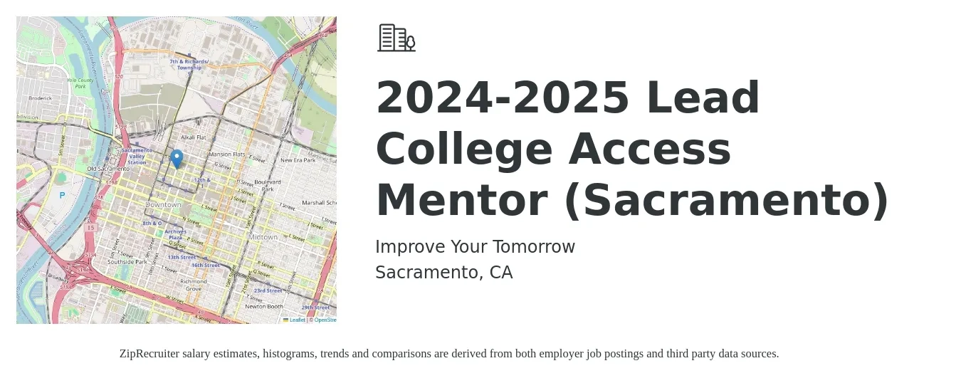 Improve Your Tomorrow job posting for a 2024-2025 Lead College Access Mentor (Sacramento) in Sacramento, CA with a salary of $1,250 Weekly with a map of Sacramento location.