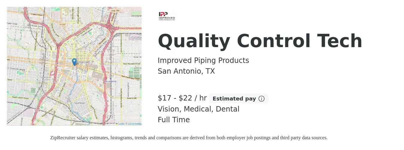 Improved Piping Products job posting for a Quality Control Tech in San Antonio, TX with a salary of $18 to $23 Hourly and benefits including dental, life_insurance, medical, retirement, and vision with a map of San Antonio location.