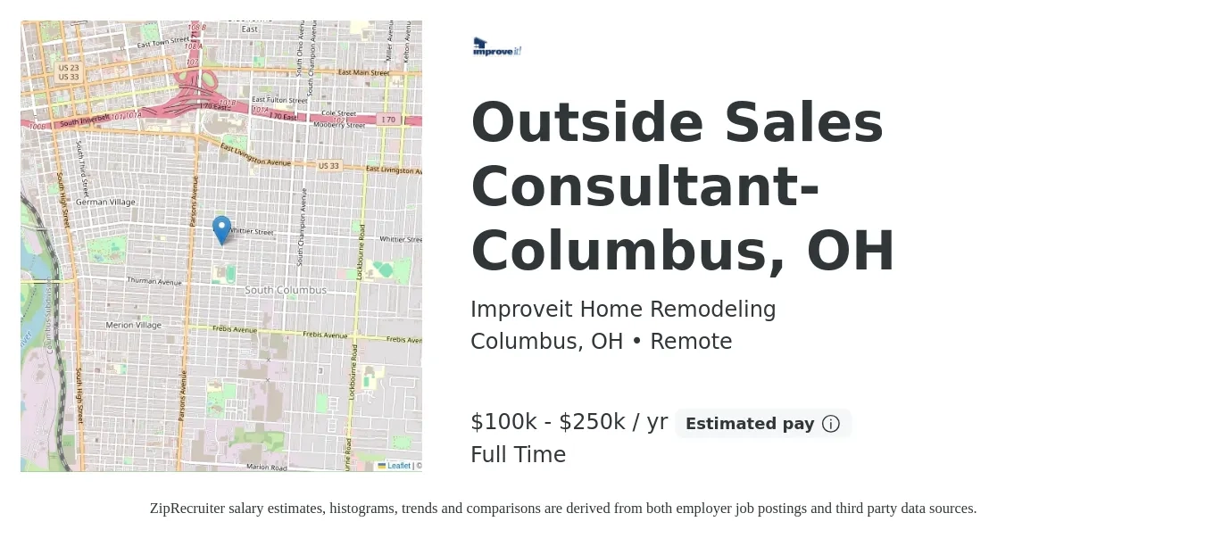 Improveit Home Remodeling job posting for a Outside Sales Consultant-Columbus, OH in Columbus, OH with a salary of $85,000 to $150,000 Yearly with a map of Columbus location.
