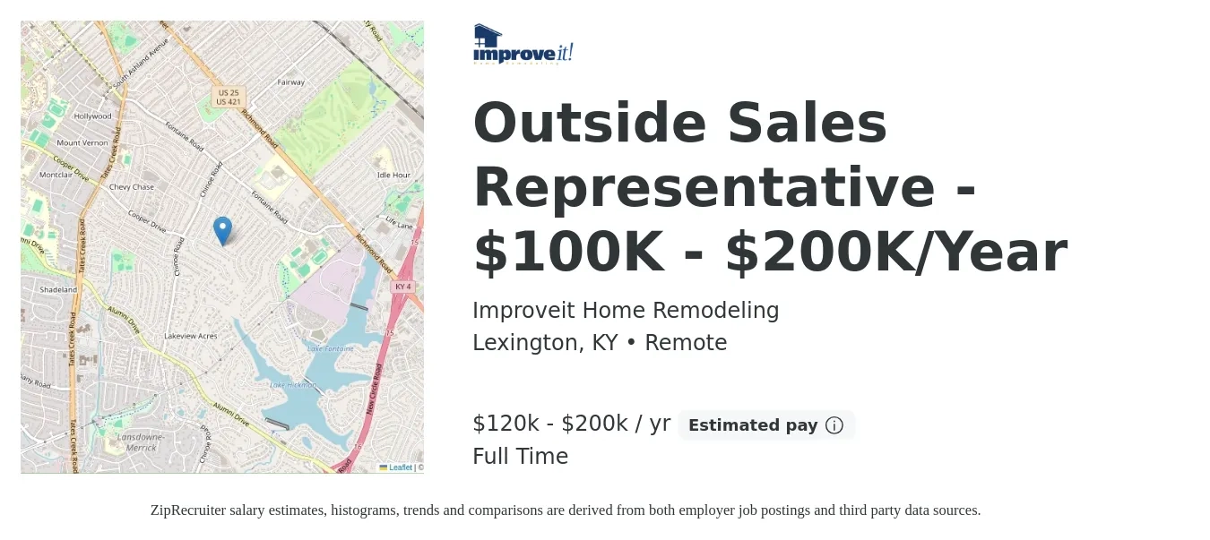 Improveit Home Remodeling job posting for a Outside Sales Representative - $100K - $200K/Year in Lexington, KY with a salary of $85,000 to $200,000 Yearly with a map of Lexington location.