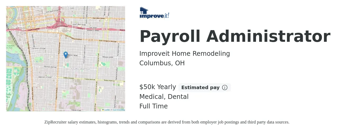 Improveit Home Remodeling job posting for a Payroll Administrator in Columbus, OH with a salary of $50,000 Yearly and benefits including dental, medical, and pto with a map of Columbus location.