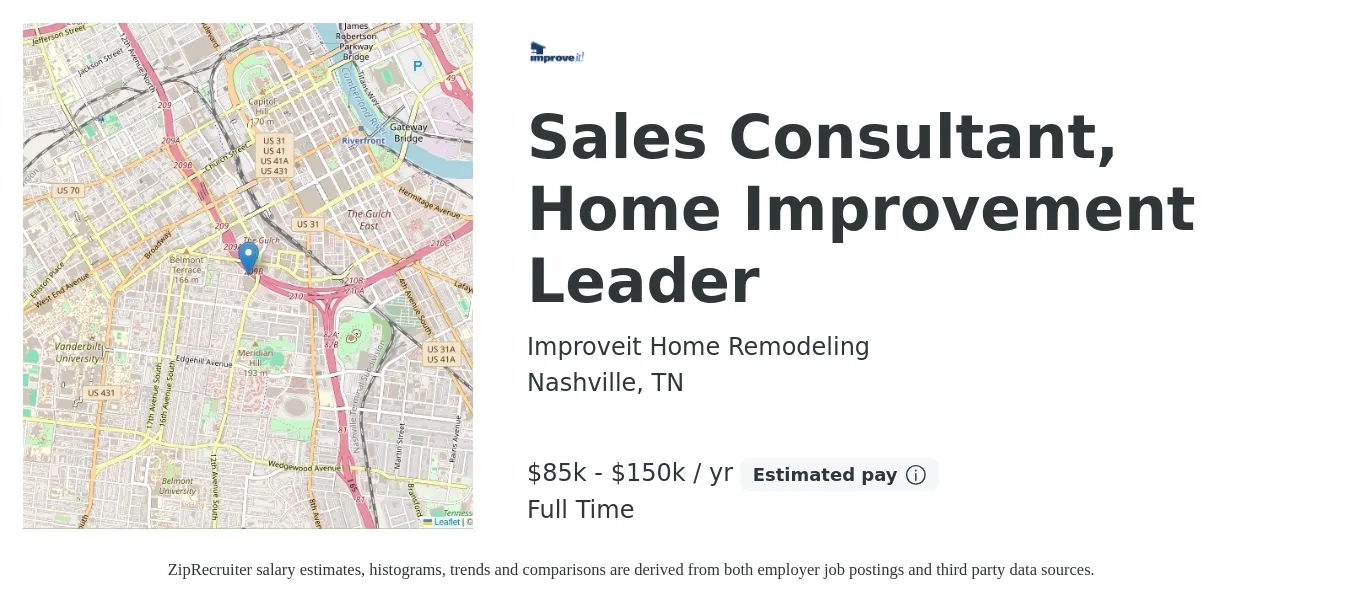 Improveit Home Remodeling job posting for a Sales Consultant, Home Improvement Leader in Nashville, TN with a salary of $85,000 to $150,000 Yearly with a map of Nashville location.