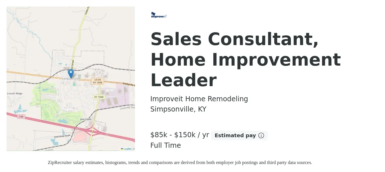 Improveit Home Remodeling job posting for a Sales Consultant, Home Improvement Leader in Simpsonville, KY with a salary of $85,000 to $150,000 Yearly with a map of Simpsonville location.