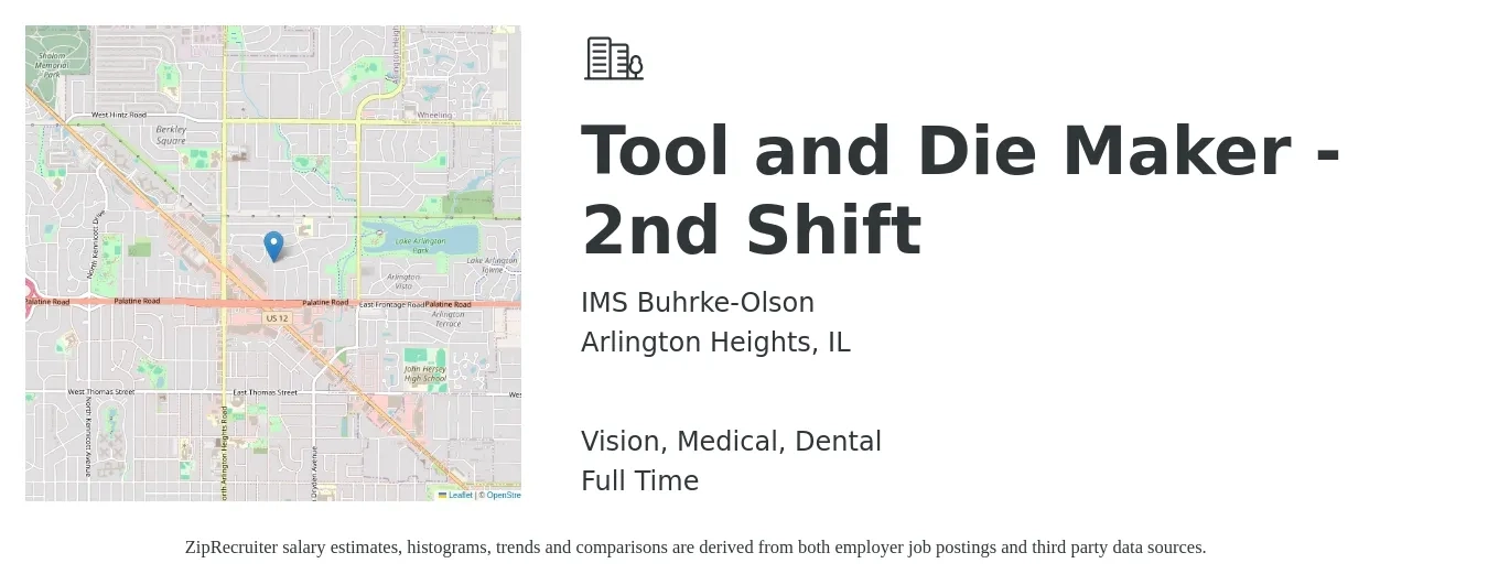 IMS Buhrke-Olson job posting for a Tool and Die Maker - 2nd Shift in Arlington Heights, IL with a salary of $26 to $33 Hourly and benefits including dental, life_insurance, medical, pto, retirement, and vision with a map of Arlington Heights location.