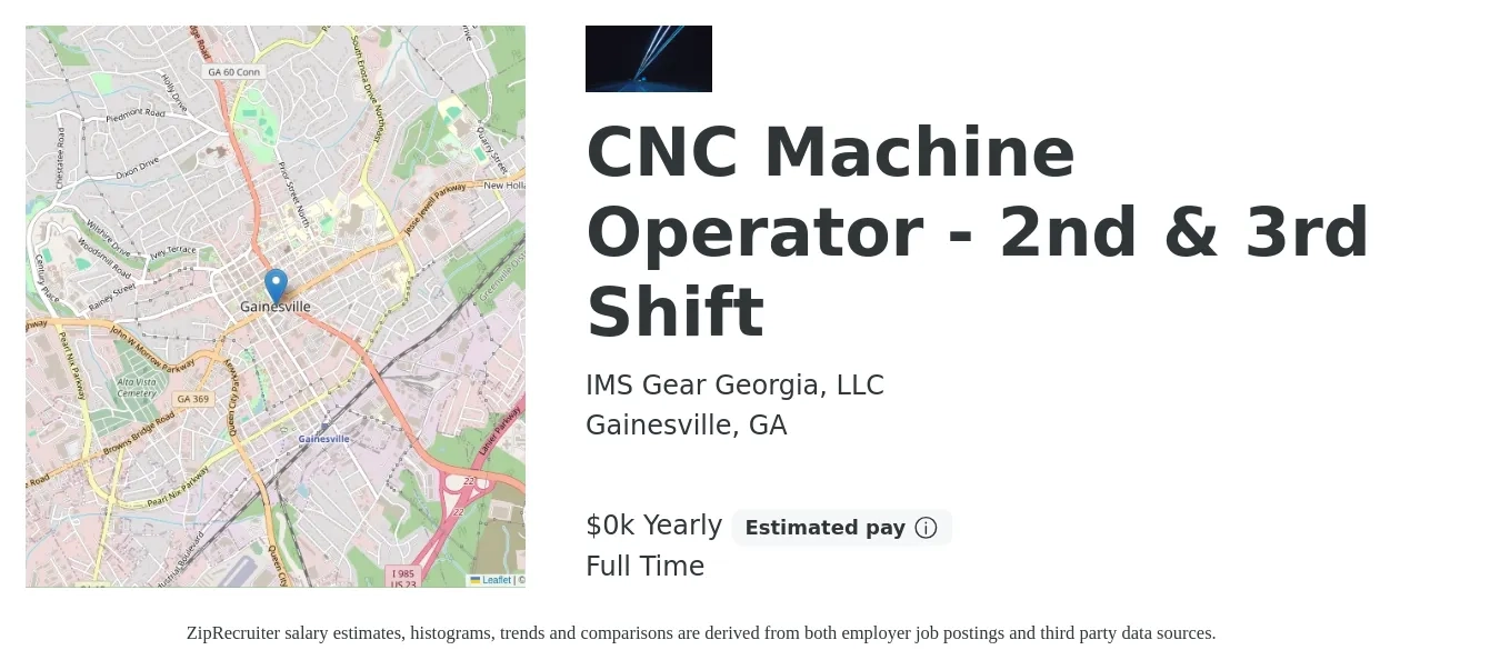 IMS Gear Georgia, LLC job posting for a CNC Machine Operator - 2nd & 3rd Shift in Gainesville, GA with a salary of $19 to $21 Yearly with a map of Gainesville location.