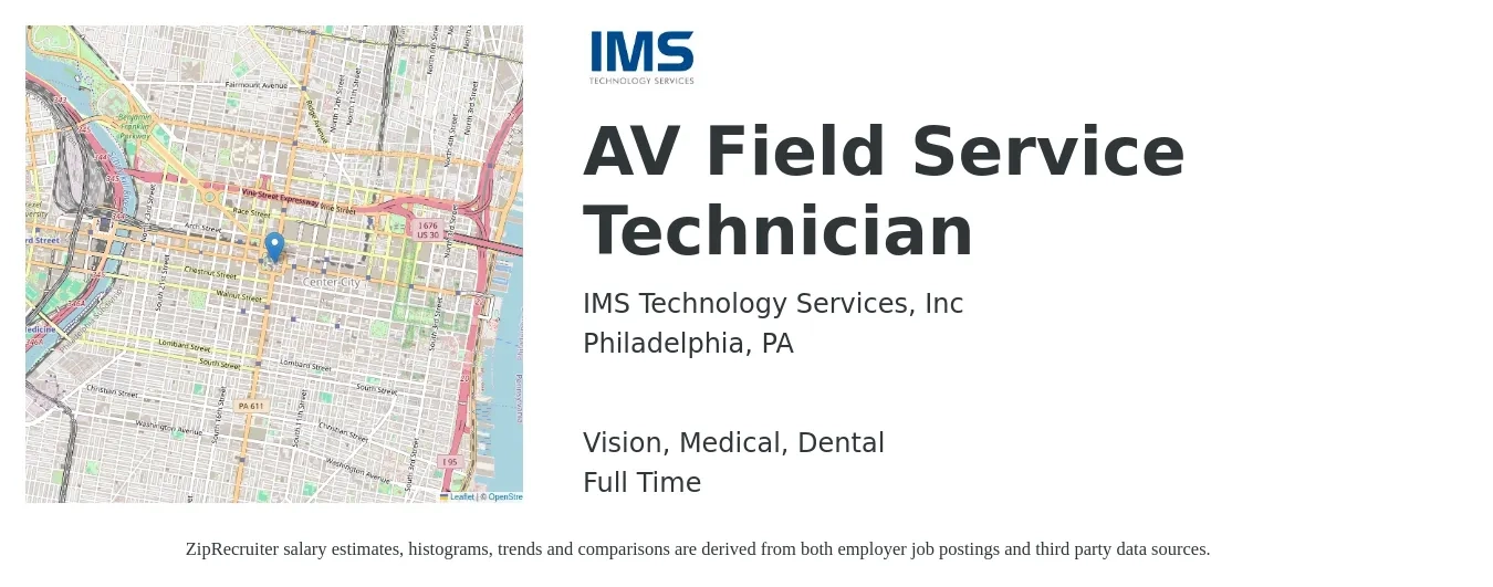 IMS Technology Services, Inc job posting for a AV Field Service Technician in Philadelphia, PA with a salary of $24 to $26 Hourly and benefits including dental, life_insurance, medical, retirement, and vision with a map of Philadelphia location.