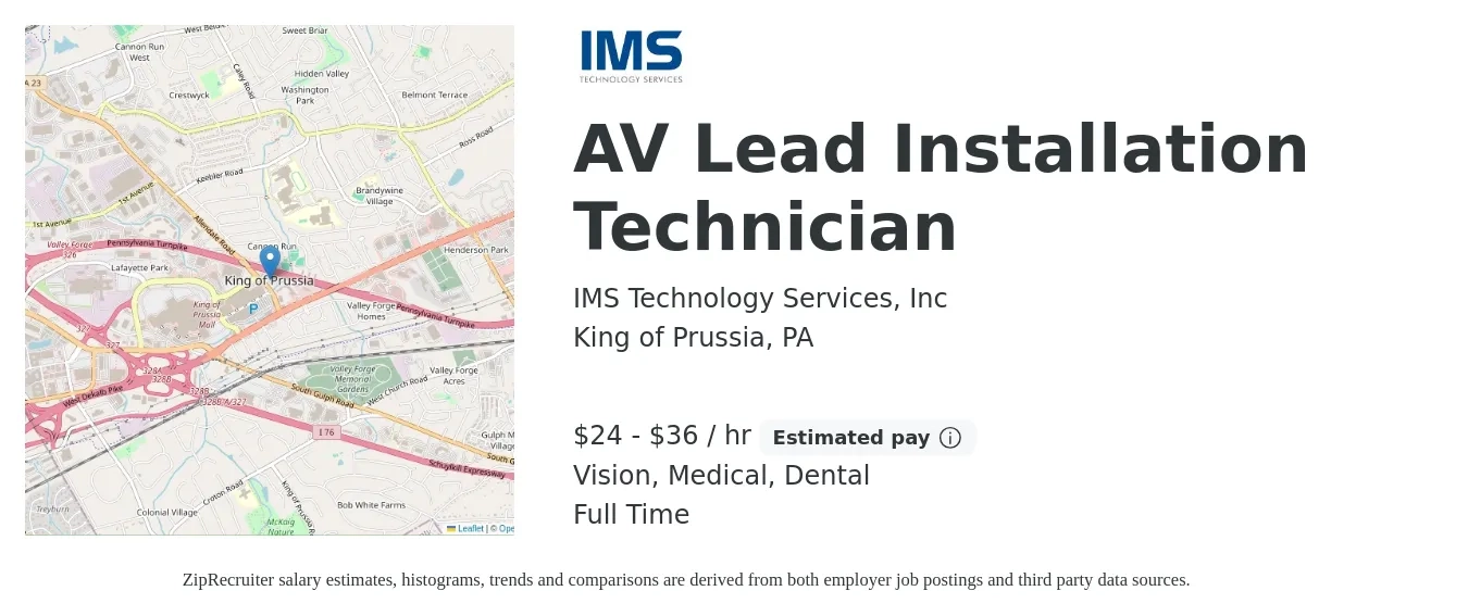 IMS Technology Services, Inc job posting for a AV Lead Installation Technician in King of Prussia, PA with a salary of $25 to $38 Hourly and benefits including life_insurance, medical, retirement, vision, and dental with a map of King of Prussia location.