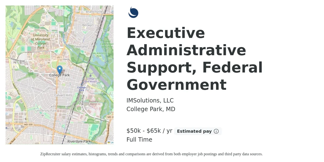 IMSolutions, LLC job posting for a Executive Administrative Support, Federal Government in College Park, MD with a salary of $50,000 to $65,000 Yearly with a map of College Park location.