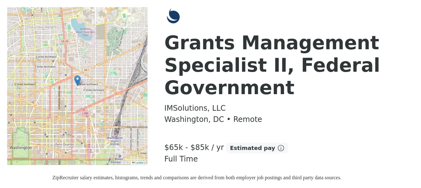 IMSolutions, LLC job posting for a Grants Management Specialist II, Federal Government in Washington, DC with a salary of $65,000 to $85,000 Yearly with a map of Washington location.