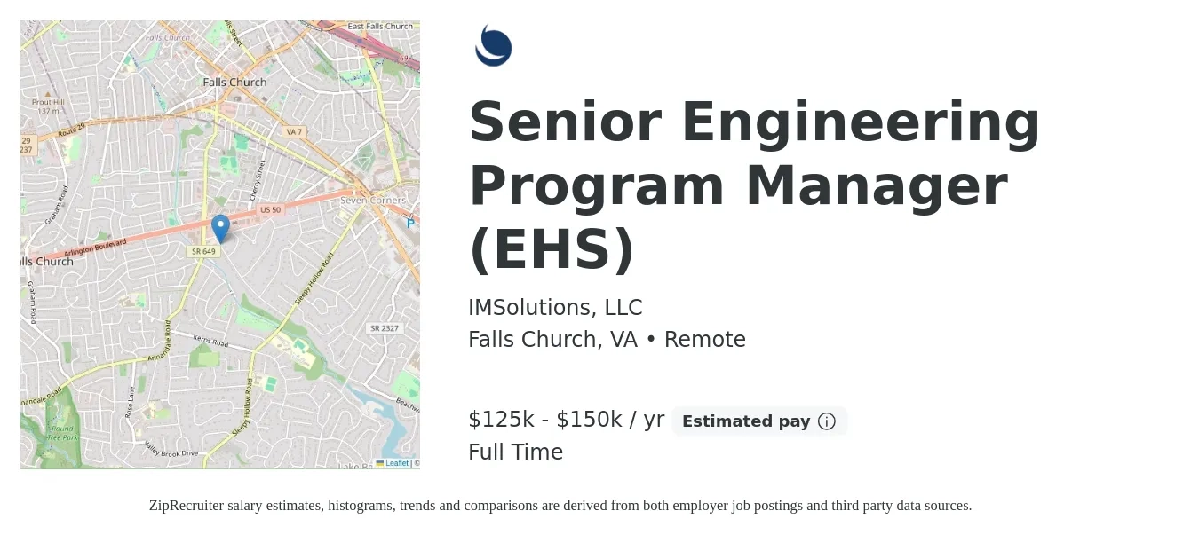 IMSolutions, LLC job posting for a Senior Engineering Program Manager (EHS) in Falls Church, VA with a salary of $125,000 to $150,000 Yearly with a map of Falls Church location.