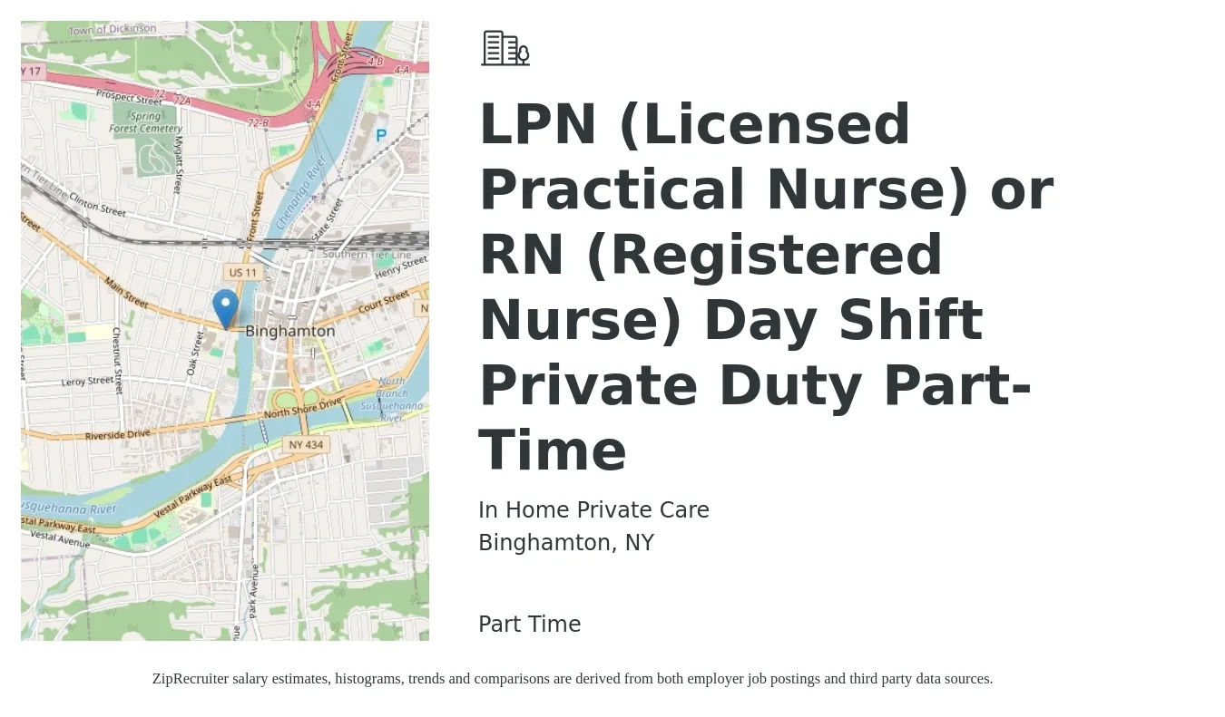 In Home Private Care job posting for a LPN (Licensed Practical Nurse) or RN (Registered Nurse) Day Shift Private Duty Part-Time in Binghamton, NY with a salary of $24 to $32 Hourly with a map of Binghamton location.