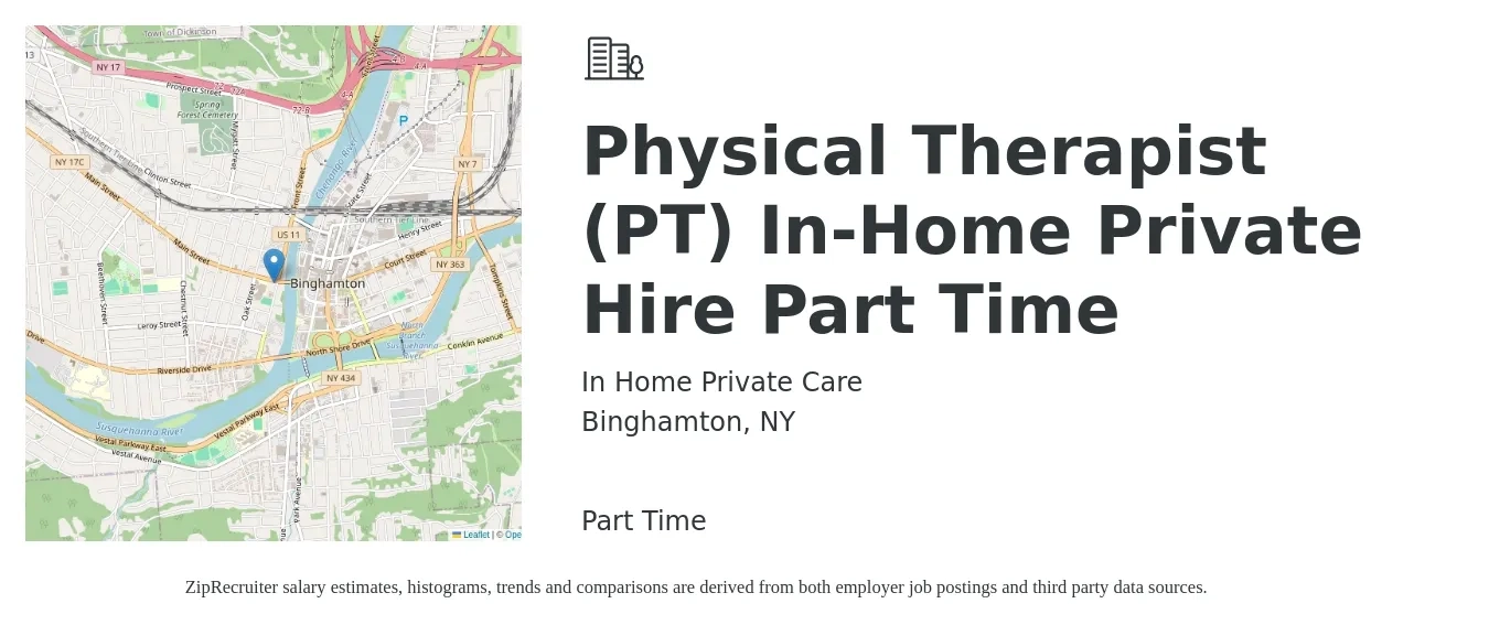 In Home Private Care job posting for a Physical Therapist (PT) In-Home Private Hire Part Time in Binghamton, NY with a salary of $1,590 to $2,060 Weekly with a map of Binghamton location.