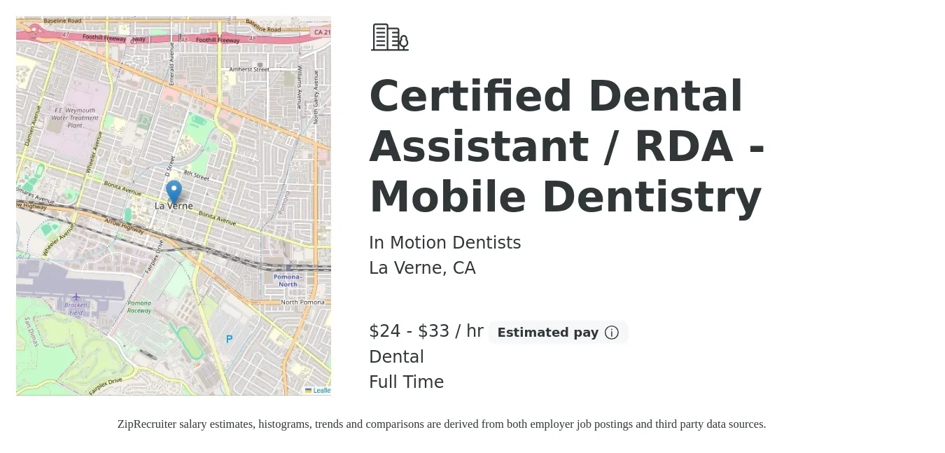 In Motion Dentists job posting for a Certified Dental Assistant / RDA - Mobile Dentistry in La Verne, CA with a salary of $25 to $35 Hourly and benefits including dental, pto, and retirement with a map of La Verne location.