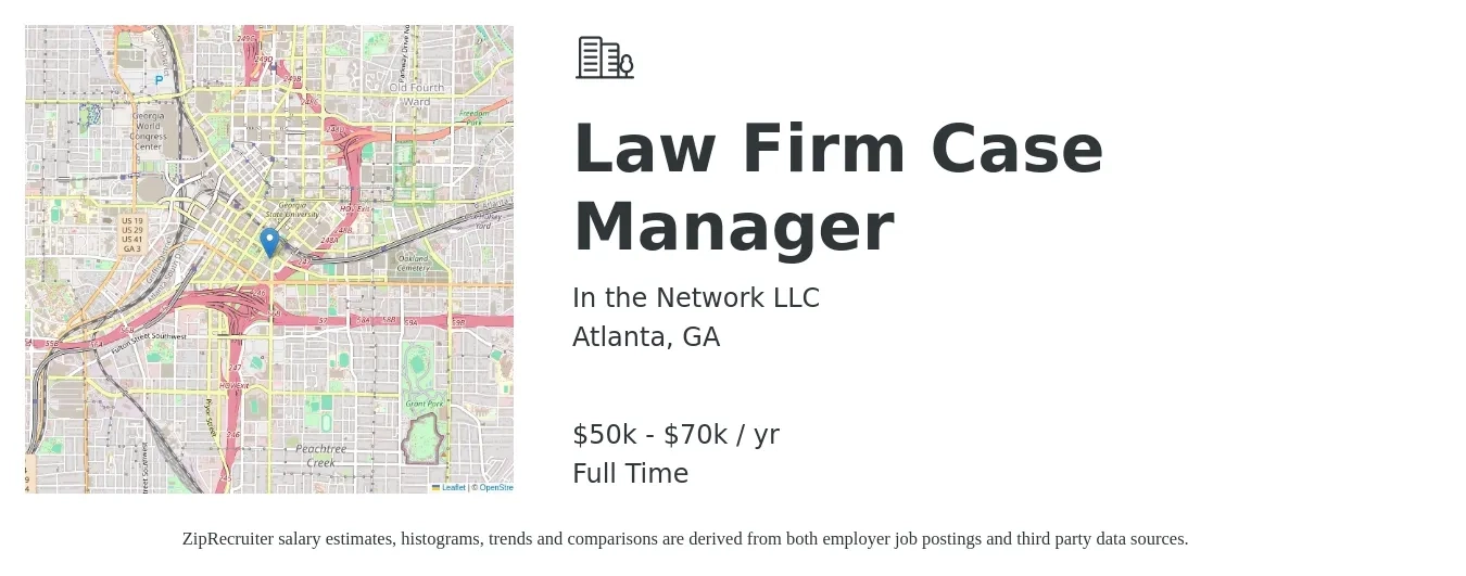 In the Network LLC job posting for a Law Firm Case Manager in Atlanta, GA with a salary of $50,000 to $70,000 Yearly with a map of Atlanta location.