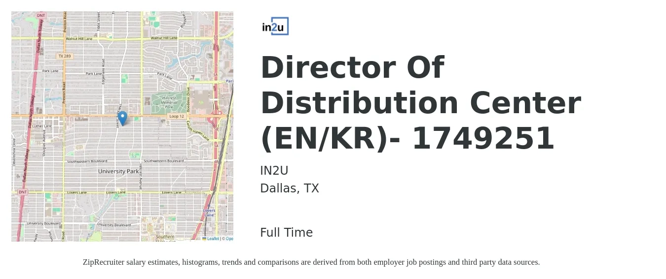 IN2U job posting for a Director Of Distribution Center (EN/KR)- 1749251 in Dallas, TX with a salary of $91,000 to $151,800 Yearly with a map of Dallas location.