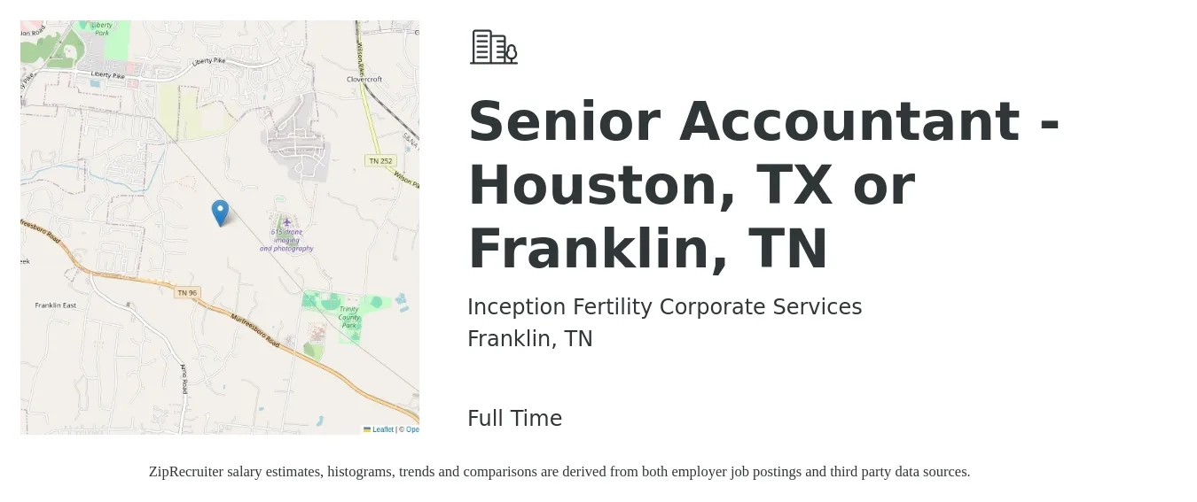 Inception Fertility Corporate Services job posting for a Senior Accountant - Houston, TX or Franklin, TN in Franklin, TN with a salary of $71,400 to $89,700 Yearly with a map of Franklin location.