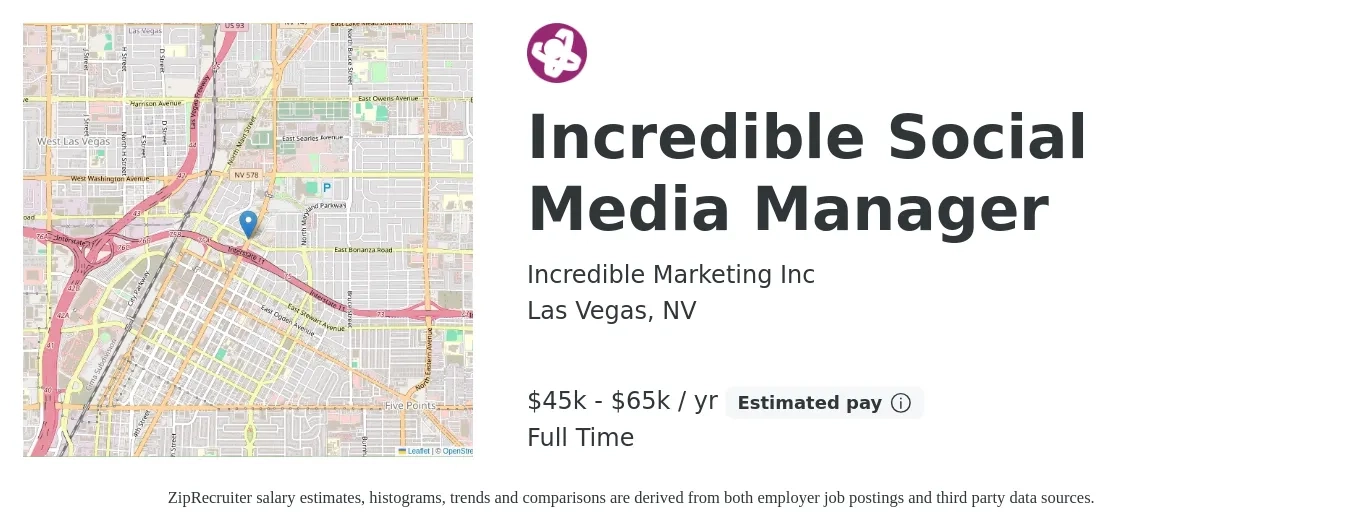 Incredible Marketing Inc job posting for a Incredible Social Media Manager in Las Vegas, NV with a salary of $45,000 to $65,000 Yearly with a map of Las Vegas location.
