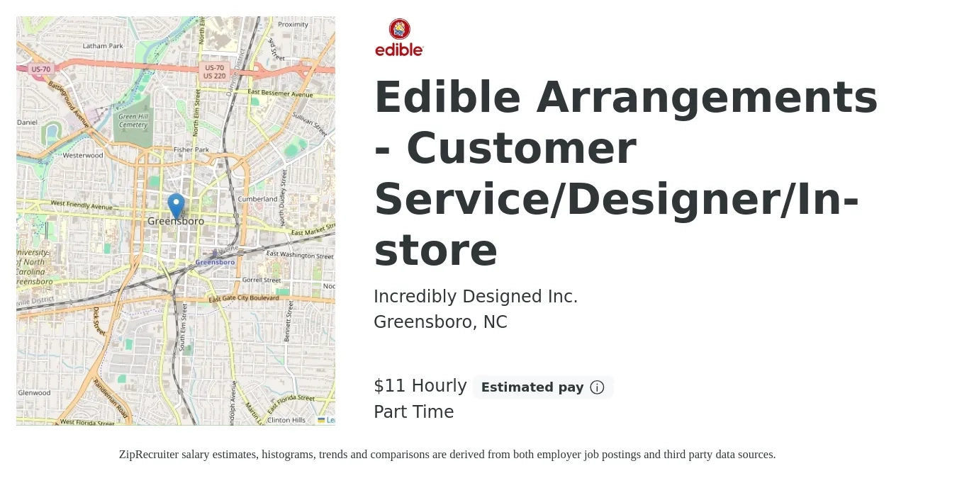 Incredibly Designed Inc. job posting for a Edible Arrangements - Customer Service/Designer/In-store in Greensboro, NC with a salary of $12 Hourly with a map of Greensboro location.