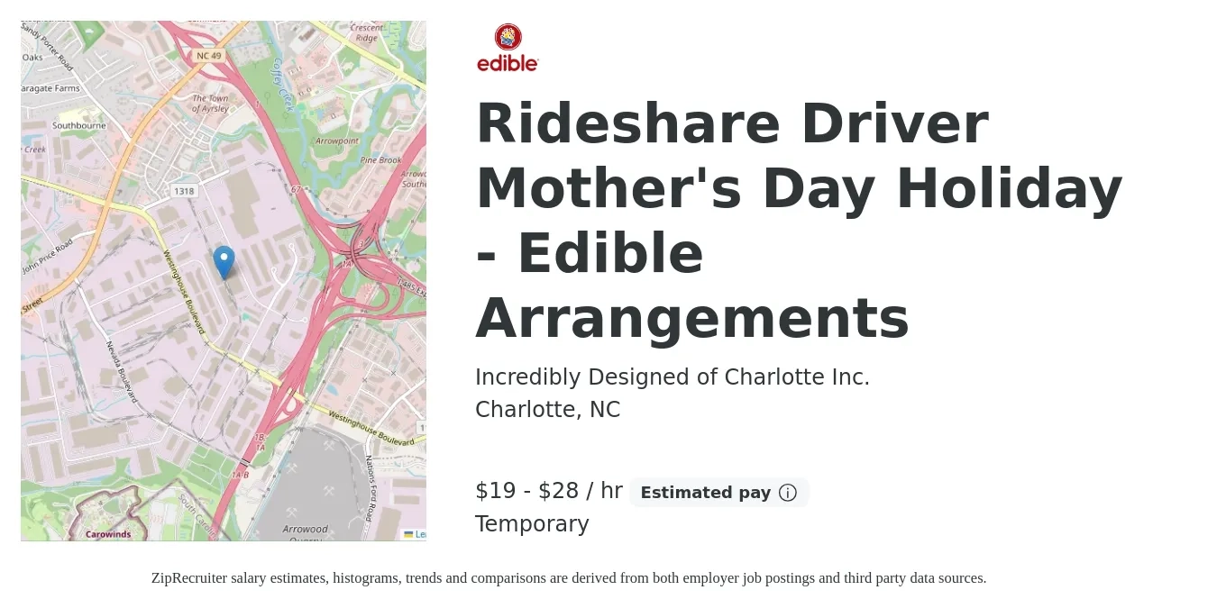 Incredibly Designed of Charlotte Inc. job posting for a Rideshare Driver Mother's Day Holiday - Edible Arrangements in Charlotte, NC with a salary of $20 to $30 Hourly with a map of Charlotte location.