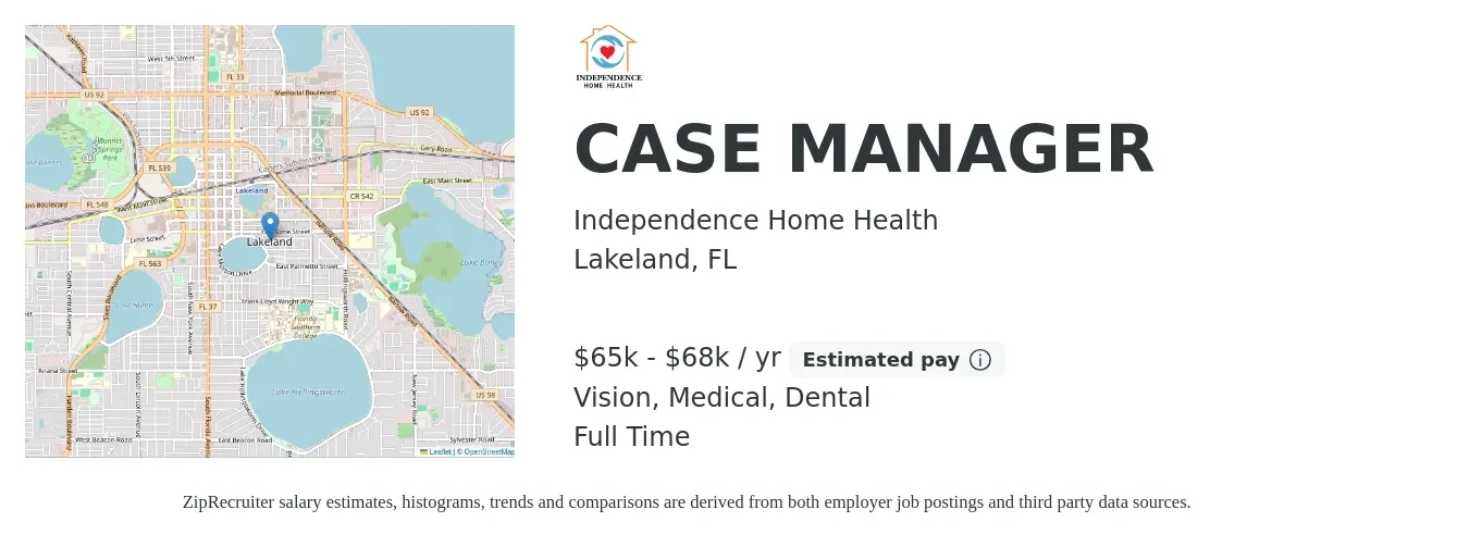 Independence Home Health job posting for a CASE MANAGER in Lakeland, FL with a salary of $65,000 to $68,000 Yearly and benefits including dental, medical, pto, and vision with a map of Lakeland location.