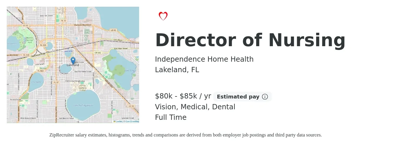 Independence Home Health job posting for a Director of Nursing in Lakeland, FL with a salary of $80,000 to $85,000 Yearly and benefits including vision, dental, medical, and pto with a map of Lakeland location.