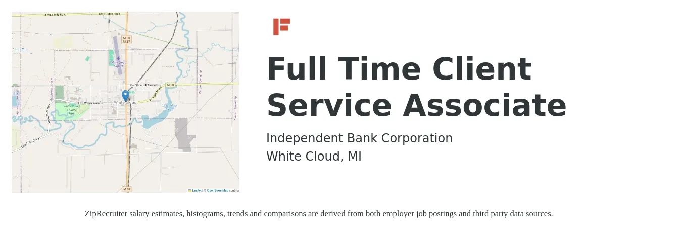 Independent Bank Corporation job posting for a Full Time Client Service Associate in White Cloud, MI with a salary of $15 to $22 Hourly with a map of White Cloud location.