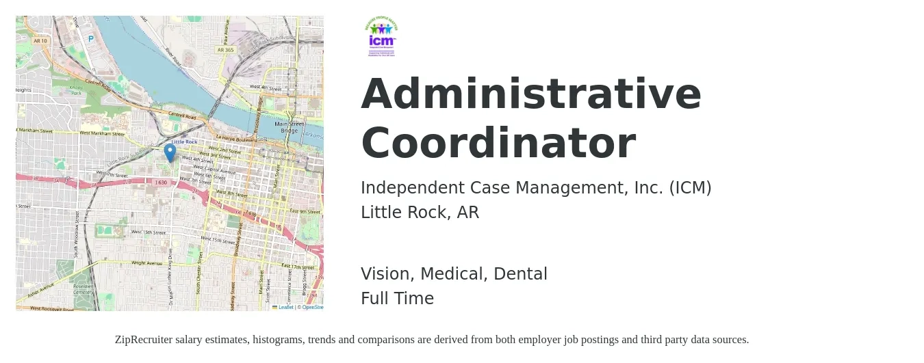 Independent Case Management, Inc. (ICM) job posting for a Administrative Coordinator in Little Rock, AR with a salary of $19 to $26 Hourly and benefits including dental, life_insurance, medical, retirement, and vision with a map of Little Rock location.