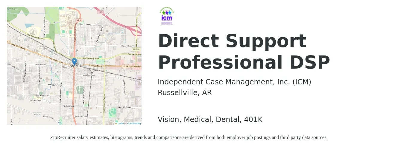 Independent Case Management, Inc. (ICM) job posting for a Direct Support Professional DSP in Russellville, AR with a salary of $13 to $16 Hourly and benefits including vision, 401k, dental, life_insurance, and medical with a map of Russellville location.