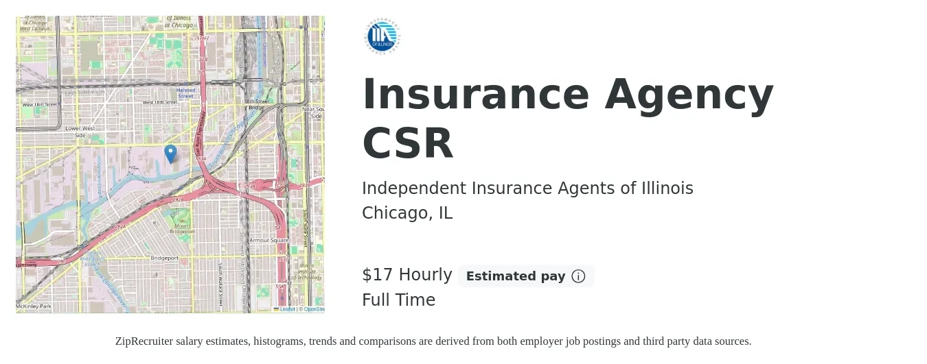 Independent Insurance Agents of Illinois job posting for a Insurance Agency CSR in Chicago, IL with a salary of $18 Hourly with a map of Chicago location.