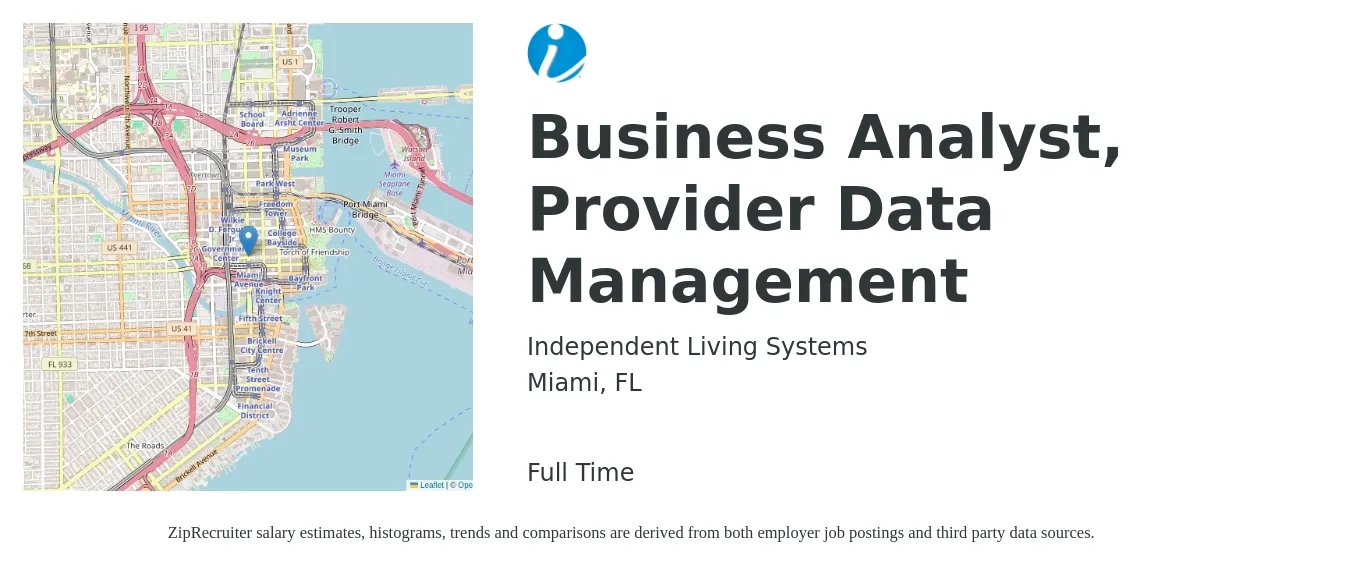 Independent Living Systems job posting for a Business Analyst, Provider Data Management in Miami, FL with a salary of $36 to $59 Hourly with a map of Miami location.