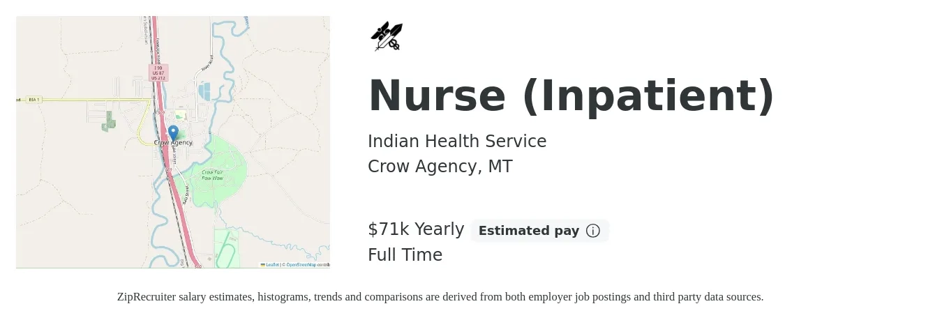 Indian Health Service job posting for a Nurse (Inpatient) in Crow Agency, MT with a salary of $71,483 Yearly with a map of Crow Agency location.