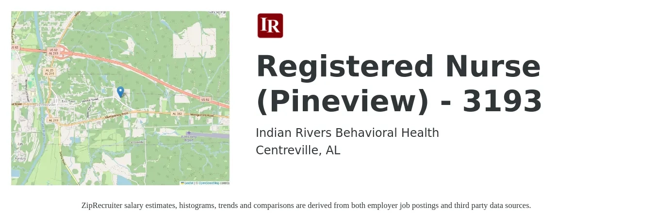 Indian Rivers Behavioral Health job posting for a Registered Nurse (Pineview) - 3193 in Centreville, AL with a salary of $30 to $48 Hourly with a map of Centreville location.