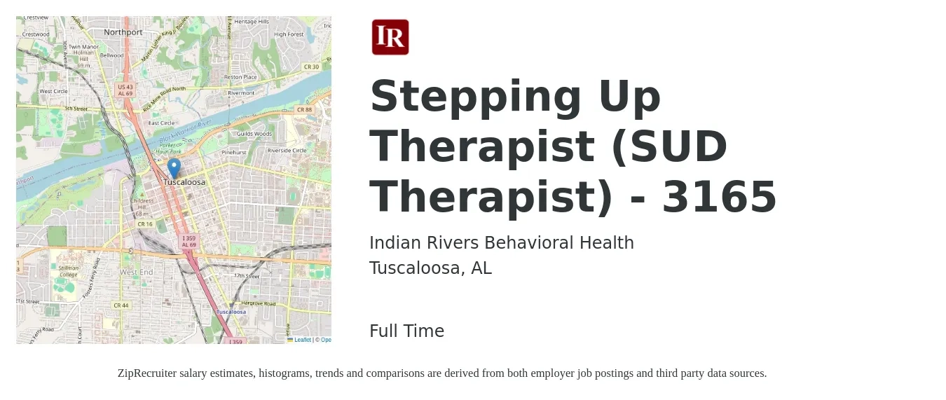 Indian Rivers Behavioral Health job posting for a Stepping Up Therapist (SUD Therapist) - 3165 in Tuscaloosa, AL with a salary of $44,500 to $64,500 Yearly with a map of Tuscaloosa location.