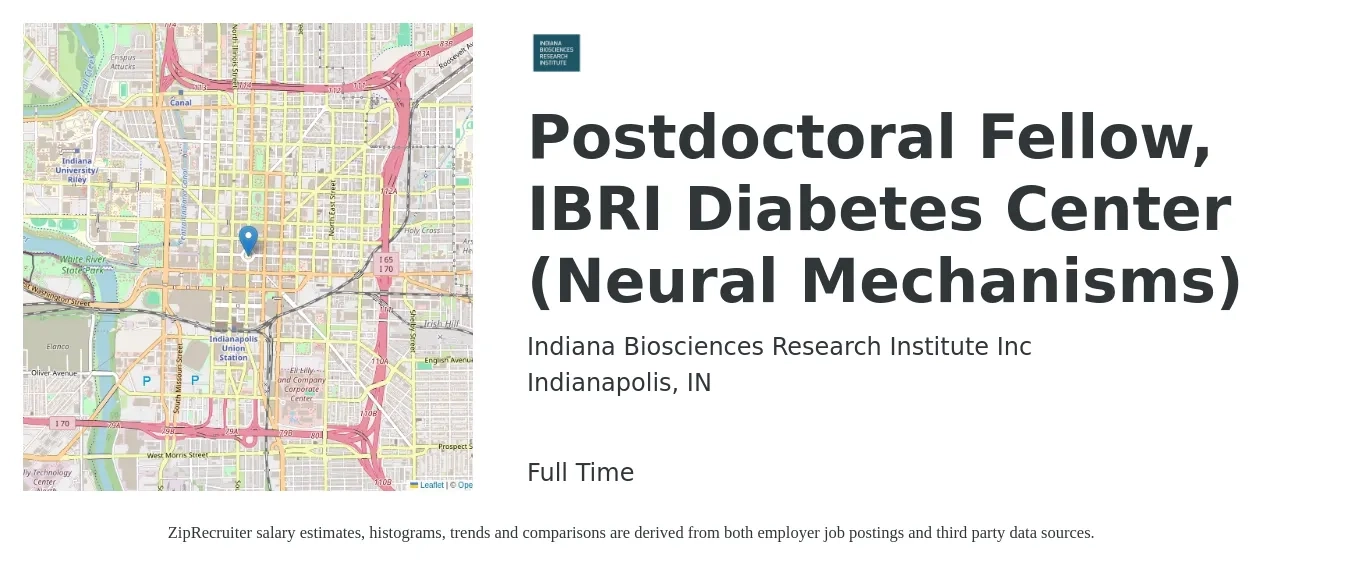 Indiana Biosciences Research Institute Inc job posting for a Postdoctoral Fellow, IBRI Diabetes Center (Neural Mechanisms) in Indianapolis, IN with a salary of $46,800 to $63,600 Yearly with a map of Indianapolis location.