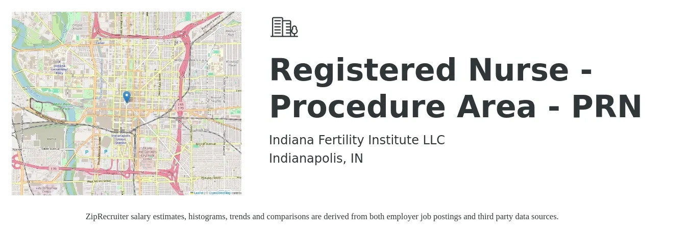 Indiana Fertility Institute LLC job posting for a Registered Nurse - Procedure Area - PRN in Indianapolis, IN with a salary of $31 to $49 Hourly with a map of Indianapolis location.