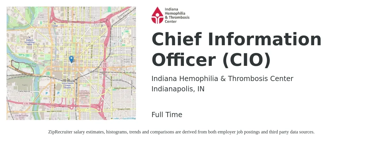 Indiana Hemophilia & Thrombosis Center job posting for a Chief Information Officer (CIO) in Indianapolis, IN with a salary of $119,500 to $180,200 Yearly with a map of Indianapolis location.
