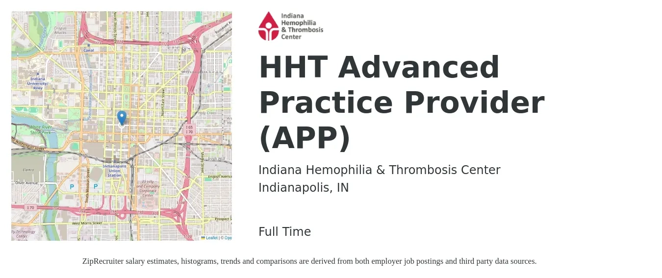 Indiana Hemophilia & Thrombosis Center job posting for a HHT Advanced Practice Provider (APP) in Indianapolis, IN with a salary of $83,200 to $114,700 Yearly with a map of Indianapolis location.