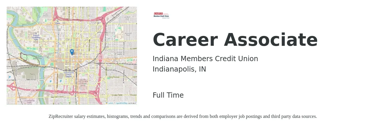 Indiana Members Credit Union job posting for a Career Associate in Indianapolis, IN with a salary of $18 to $30 Hourly with a map of Indianapolis location.