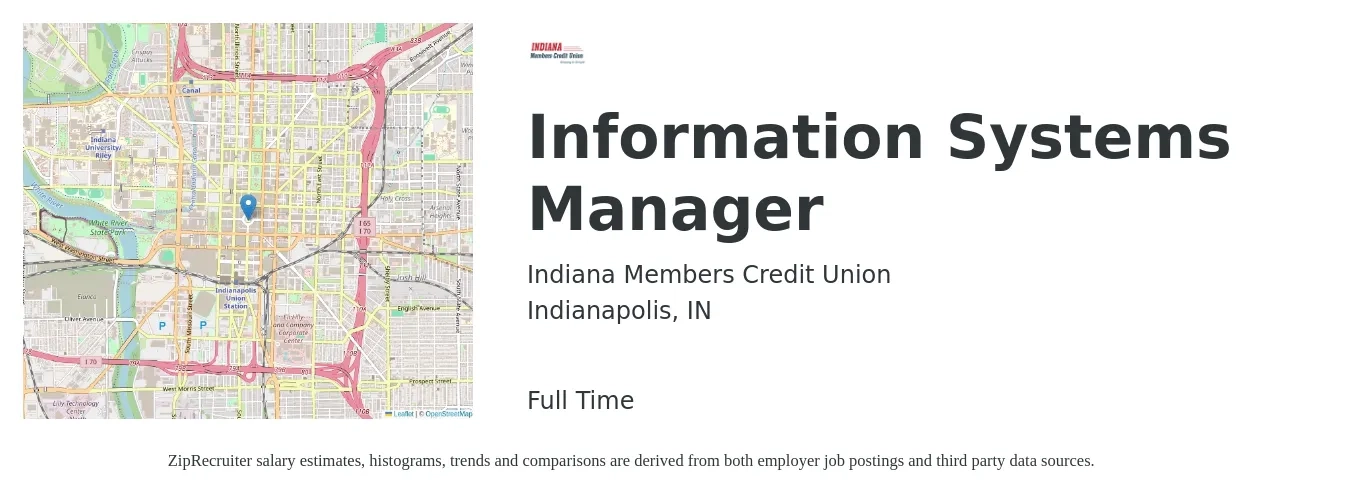 Indiana Members Credit Union job posting for a Information Systems Manager in Indianapolis, IN with a salary of $76,500 to $123,800 Yearly with a map of Indianapolis location.