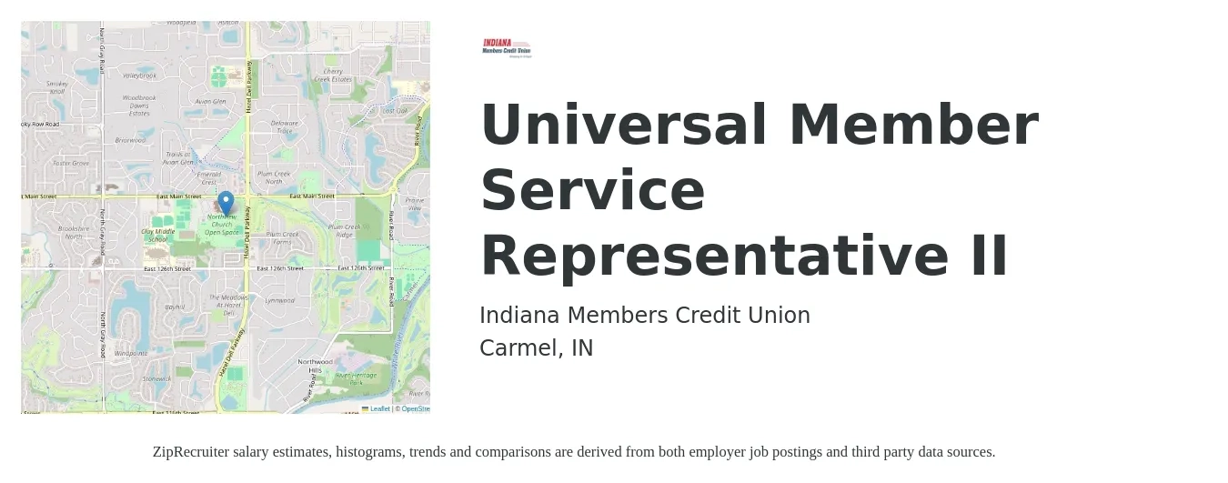 Indiana Members Credit Union job posting for a Universal Member Service Representative II in Carmel, IN with a salary of $12 to $19 Hourly with a map of Carmel location.