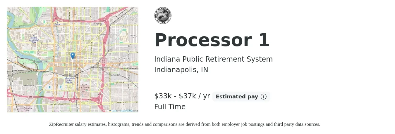 Indiana Public Retirement System job posting for a Processor 1 in Indianapolis, IN with a salary of $33,500 to $37,000 Yearly with a map of Indianapolis location.
