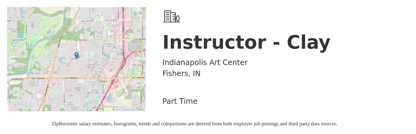 Indianapolis Art Center job posting for a Instructor - Clay in Fishers, IN with a salary of $17 to $24 Hourly with a map of Fishers location.