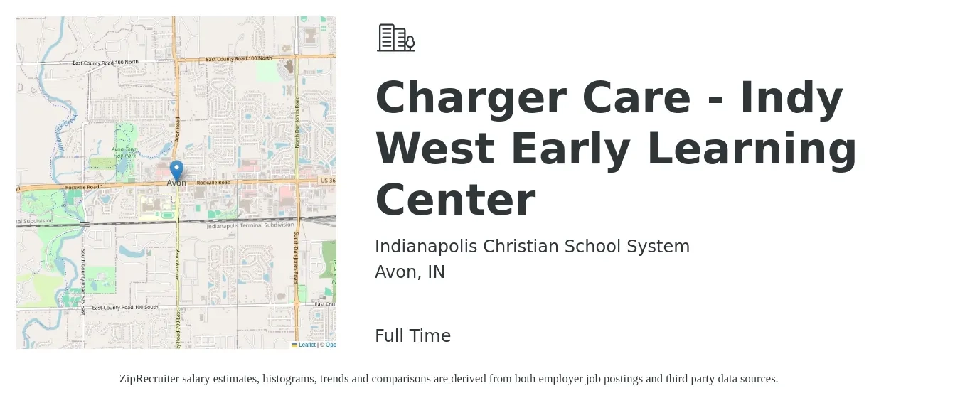 Indianapolis Christian School System job posting for a Charger Care - Indy West Early Learning Center in Avon, IN with a salary of $13 to $16 Hourly with a map of Avon location.